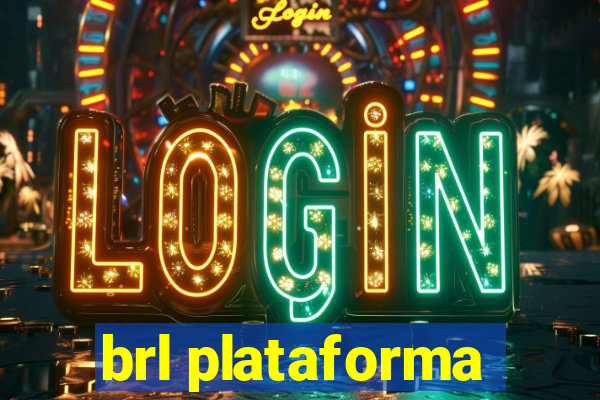 brl plataforma